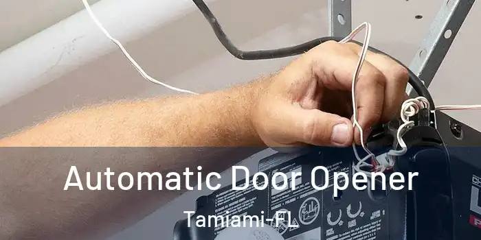 Automatic Door Opener Tamiami-FL