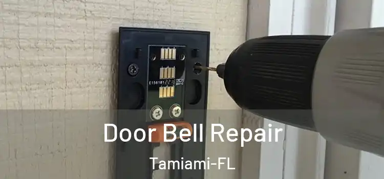  Door Bell Repair Tamiami-FL