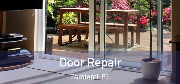  Door Repair Tamiami-FL