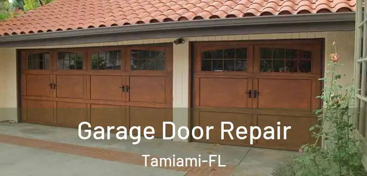  Garage Door Repair Tamiami-FL