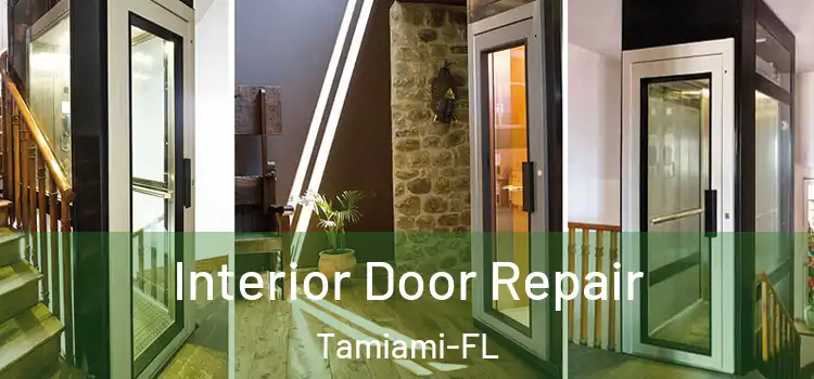  Interior Door Repair Tamiami-FL